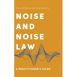 Noise and Noise Law: A Practitioner’s Guide