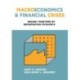 Macroeconomics and Financial Crises: Bound Together by Information Dynamics