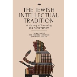 The Jewish Intellectual Tradition: A History of Learning and Achievement