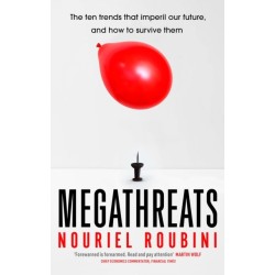 Megathreats: Our Ten Biggest Threats, and How to Survive Them