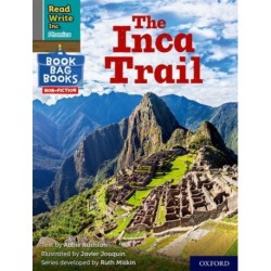 Read Write Inc. Phonics: The Inca Trail (Grey Set 7 NF Book Bag Book 10)