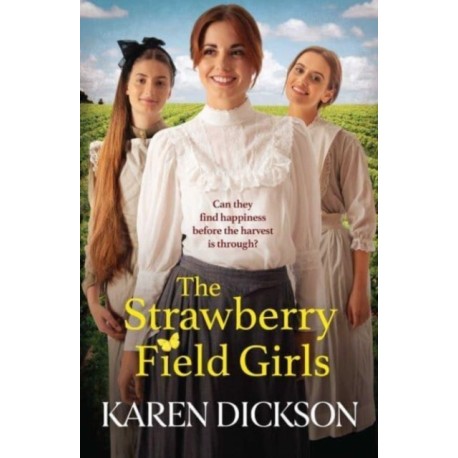 The Strawberry Field Girls: A heart-warming and moving saga set before WW1