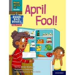 Read Write Inc. Phonics: April Fool! (Grey Set 7 NF Book Bag Book 5)