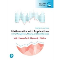 Mathematics with Applications in the Management, Natural and Social Sciences, Global Edition
