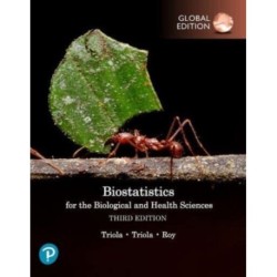 Biostatistics for the Biological and Health Sciences, Global Edition