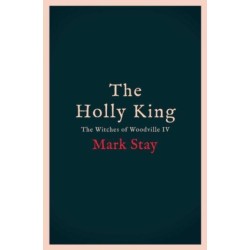 The Holly King: The Witches of Woodville 4