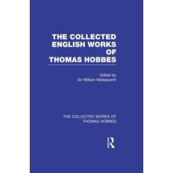 The Collected English Works of Thomas Hobbes