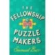 The Fellowship of Puzzlemakers: The instant Sunday Times bestseller that everyone’s talking about!