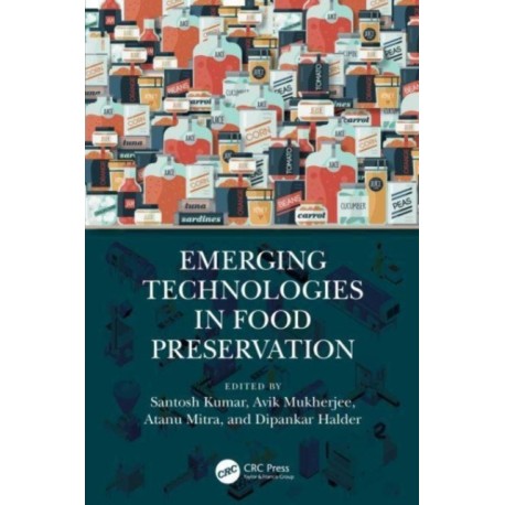 Emerging Technologies in Food Preservation