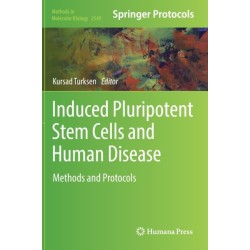 Induced Pluripotent Stem Cells and Human Disease: Methods and Protocols