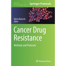 Cancer Drug Resistance: Methods and Protocols