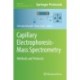 Capillary Electrophoresis-Mass Spectrometry: Methods and Protocols