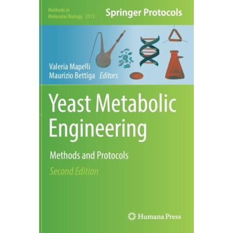 Yeast Metabolic Engineering: Methods and Protocols