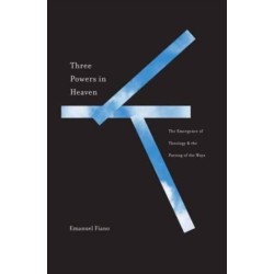 Three Powers in Heaven: The Emergence of Theology and the Parting of the Ways