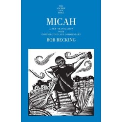 Micah: A New Translation with Introduction and Commentary
