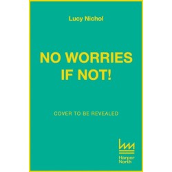 No Worries If Not!