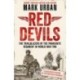 Red Devils: The Trailblazers of the Paras in World War Two