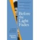 Before the Light Fades: A Family Story of Resistance - 'Fascinating' Sarah Waters
