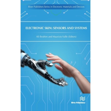 Electronic Skin: Sensors and Systems: Sensors and Systems