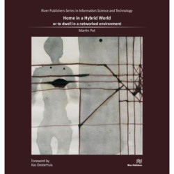 Home in a Hybrid World: or to dwell in a networked environment