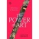 The Power of Art: A World History in Fifteen Cities