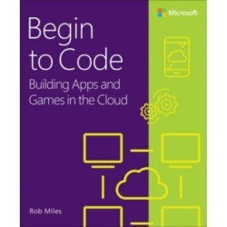 Begin to Code: Building apps and games in the Cloud