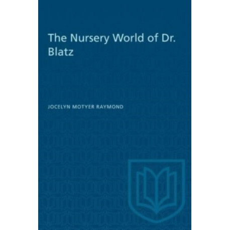 The Nursery World of Dr. Blatz