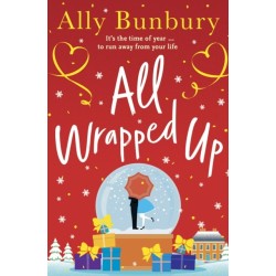 All Wrapped Up: A hilarious and heart-warming festive romance