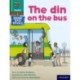 Read Write Inc. Phonics: The din on the bus (Green Set 1 Book Bag Book 1)