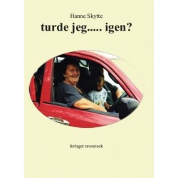 Turde jeg - igen