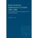 Early Ukrainian Settlements in Canada 1895-1900: Dr. Josef Oleskow's Role in the Settlement of the Canadian Northwest