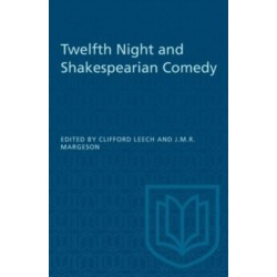 Twelfth Night and Shakespearian Comedy