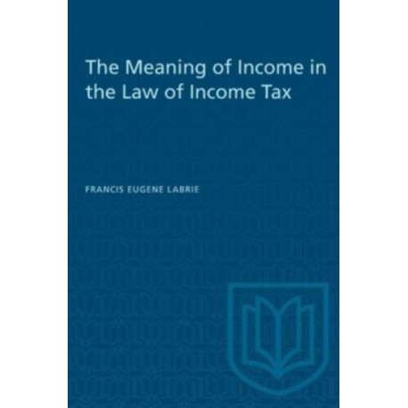 The Meaning of Income in the Law of Income Tax