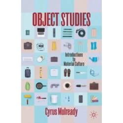 Object Studies: Introductions to Material Culture