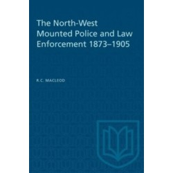 The North-West Mounted Police and Law Enforcement, 1873-1905
