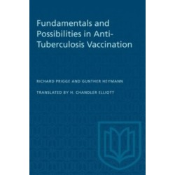 Fundamentals and Possibilities in Anti-Tuberculosis Vaccination