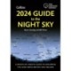 2024 Guide to the Night Sky: A Month-by-Month Guide to Exploring the Skies Above Britain and Ireland