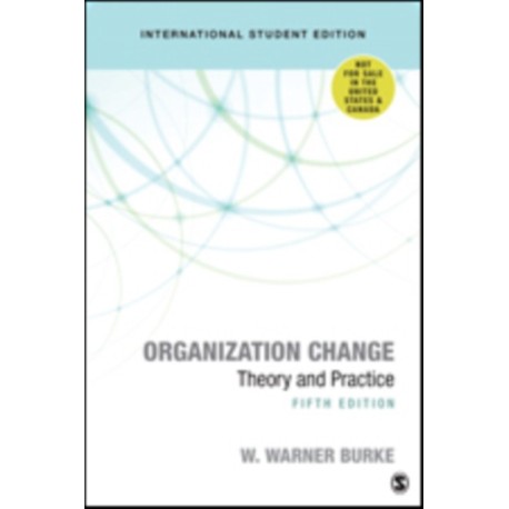 Organization Change: Theory and Practice
