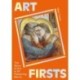 Art Firsts: The Story of Art in 30 Pioneering Works
