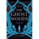 The Ghost Woods