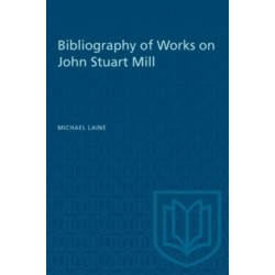 Bibliography of Works on John Stuart Mill