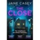 The Close