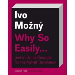 Why So Easily . . . Some Family Reasons for the Velvet Revolution: A Sociological Essay