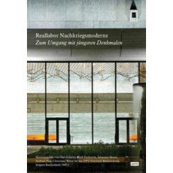 Reallabor Nachkriegsmoderne: Zum Umgang mit jungeren Denkmalen