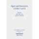 Signs and Discourses in John 5 and 6: Historical, Literary, and Theological Readings from the Colloquium Ioanneum 2019 in Eisenach