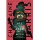All the Dead Shall Weep: An enthralling fantasy thriller from the bestselling author of True Blood