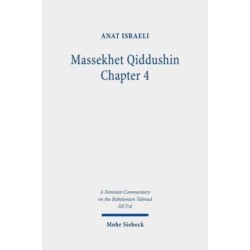 Massekhet Qiddushin Chapter 4: Volume III/7/d. Text, Translation, and Commentary