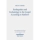 Earthquakes and Eschatology in the Gospel According to Matthew