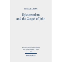 Epicureanism and the Gospel of John: A Study of their Compatibility
