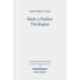Mark, a Pauline Theologian: A Re-reading of the Traditions of Jesus in the Light of Paul's Theology